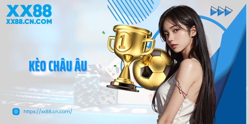 Kèo châu âu